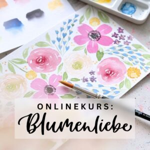 Onlinekurs Blumenliebe